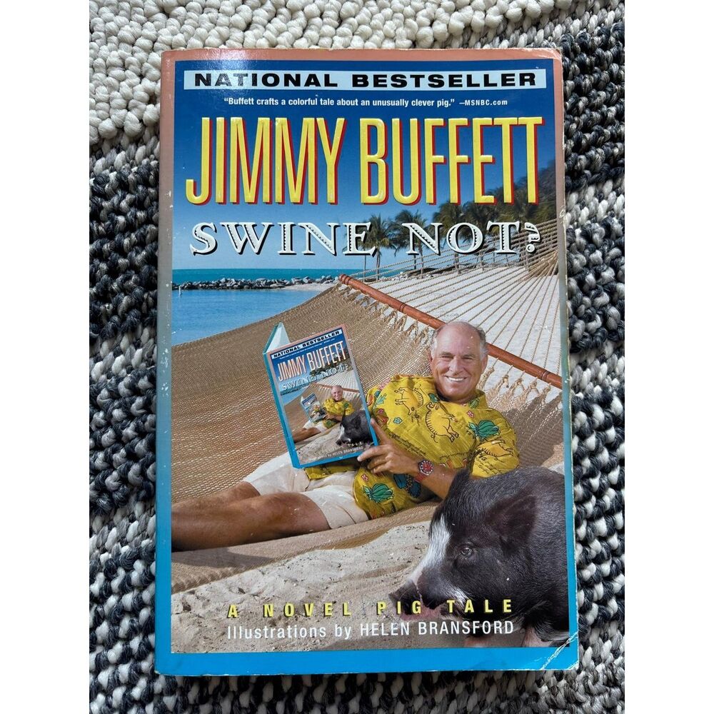 Swine Not? A Novel Pig Tale by Jimmy Buffett Paperback Book